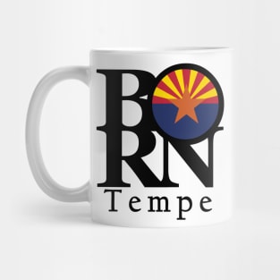 BORN Tempe Arizona Mug